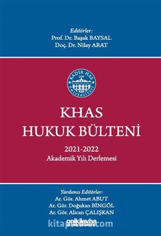 KHAS Hukuk Bülteni 2021-2022 Akademik Yılı Derlemesi