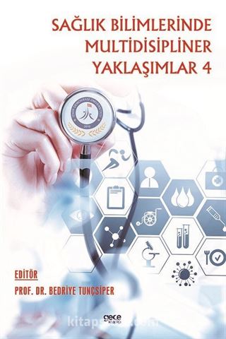 Sağlık Bilimlerinde Multidispliner Yaklaşımlar 4