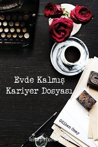 Evde Kalmış Kariyer Dosyası