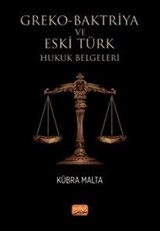 Greko-Baktriya ve Eski Türk Hukuk Belgeleri