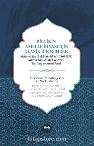 Bilginin Amelle İhyası İçin Klasik Bir Rehber