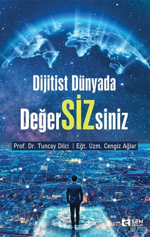 Dijitist Dünyada Değer SİZ siniz