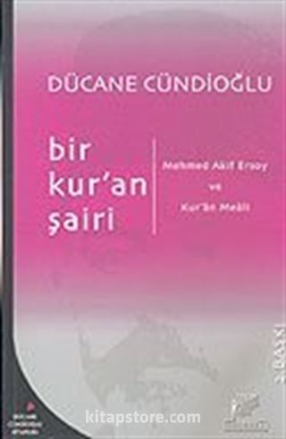 Bir Kur'an Şairi: Mehmed Akif Ersoy ve Kur'an Meali