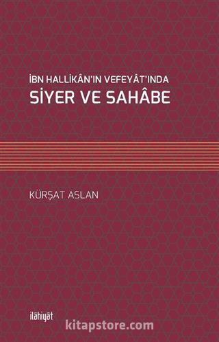 İbn Hallikan'ın Vefeyat'ında Siyer ve Sahabe