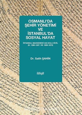 Osmanlı'da Şehir Yönetimi ve İstanbul'da Sosyal Hayat