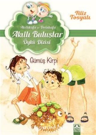 Gümüş Kirpi / Akıllı Buluşlar Öykü Dizisi