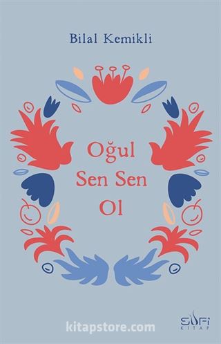 Oğul Sen Sen Ol