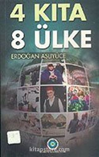 4 Kıta 8 Ülke