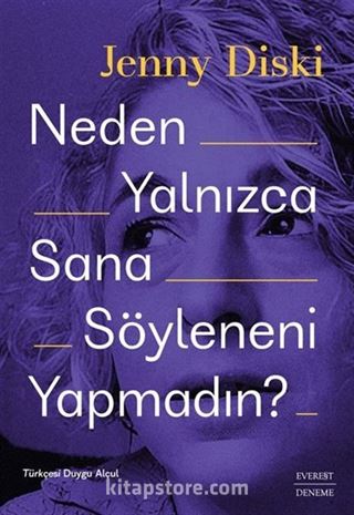 Neden Yalnızca Sana Söyleneni Yapmadın?