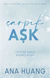 Çarpık Aşk / Twisted Serisi Birinci Kitap