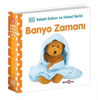 Banyo Zamanı / 0-2 Yaş Bebek Dokun Hisset