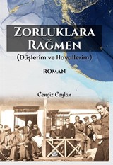 Zorluklara Rağmen