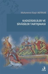 Kadızadeliler ve Sivasîler Tartışması