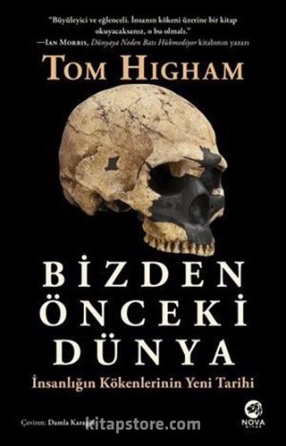 Bizden Önceki Dünya: İnsanlığın Kökenlerinin Yeni Tarihi