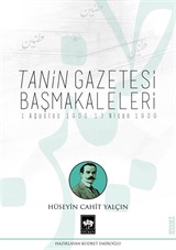 Tanin Gazetesi Başmakaleleri (1 Ağustos 1908 13 Nisan 1909)