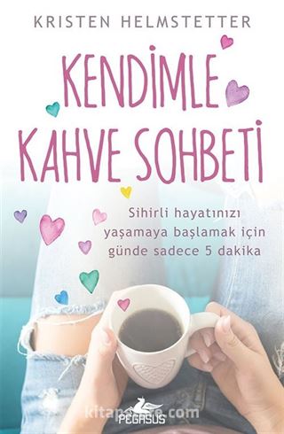 Kendimle Kahve Sohbeti