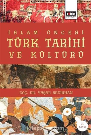 İslam Öncesi Türk Tarihi ve Kültürü