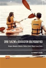 Spor Turizmi ve Rekreasyon Bibliyografyası