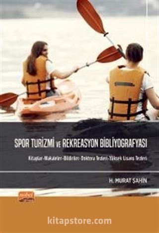 Spor Turizmi ve Rekreasyon Bibliyografyası