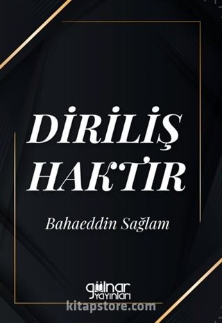 Diriliş Haktır