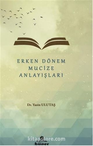 Erken Dönem Mucize Anlayışları