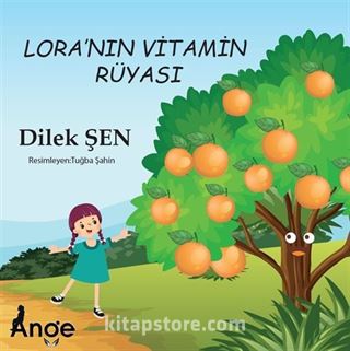 Lora'nın Vitamin Rüyası