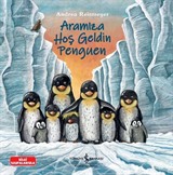 Aramıza Hoş Geldin Penguen