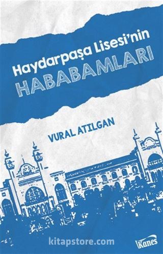 Haydarpaşa Lisesi'nin Hababamları