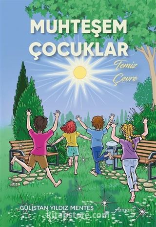 Muhteşem Çocuklar / Temiz Çevre