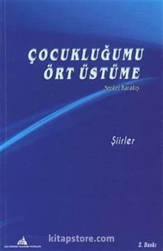 Çocukluğumu Ört Üstüme