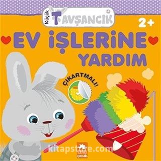 Ev İşlerine Yardım / Küçük Tavşancık Serisi