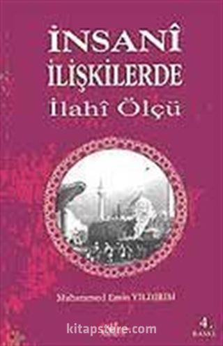 İnsani İlişkilerde İlahi Ölçü