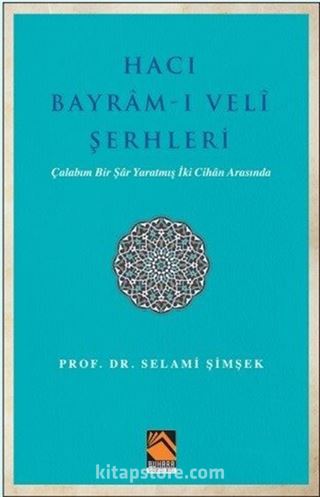 Hacı Bayram-ı Veli Şerhleri