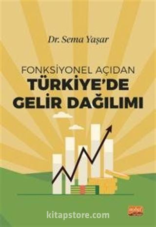 Fonksiyonel Açıdan Türkiye'de Gelir Dağılımı