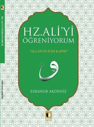 Hz. Ali'yi Öğreniyorum