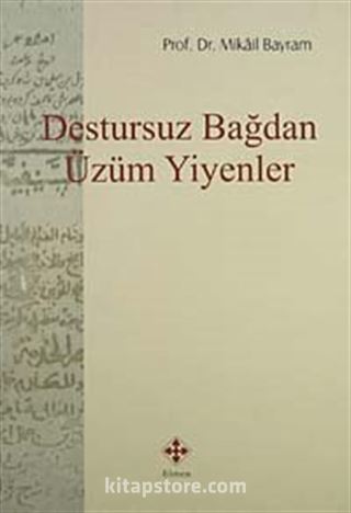 Destursuz Bağdan Üzüm Yiyenler