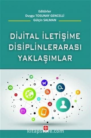 Dijital İletişime Disiplinlerarası Yaklaşım