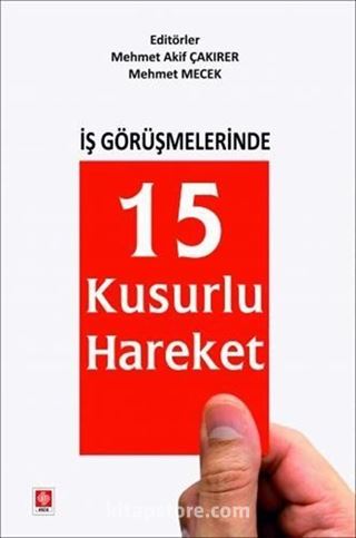 İş Görüşmelerinde 15 Kusurlu Hareket