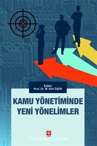 Kamu Yönetiminde Yeni Yönelimler