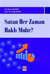 Satan Her Zaman Haklı Mıdır?