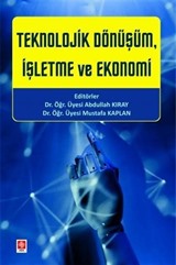 Teknolojik Dönüşüm, İşletme ve Ekonomi