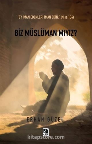 Biz Müslüman Mıyız?