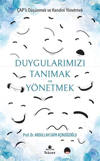 Duygularımızı Tanımak ve Yönetmek