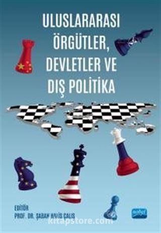 Uluslararası Örgütler, Devletler ve Dış Politika