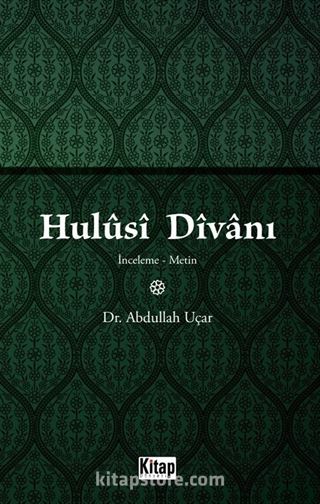 Hulusi Divanı (İnceleme-Metin)