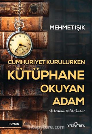 Cumhuriyet Kurulurken Kütüphane Okuyan Adam