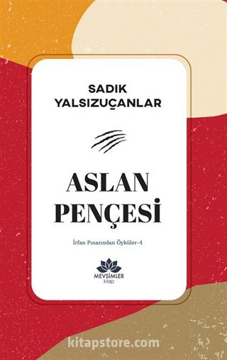 Aslan Pençesi / İrfan Pınarından Öyküler 4