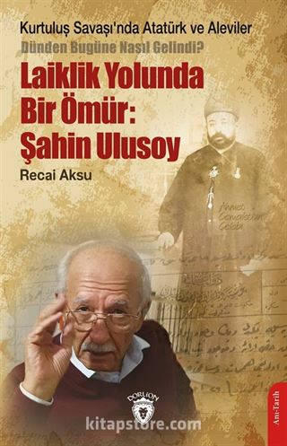 Laiklik Yolunda Bir Ömür: Şahin Ulusoy