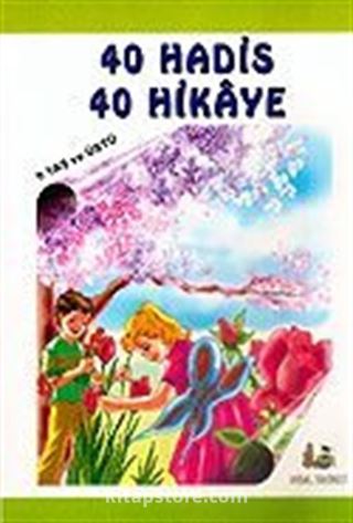 40 Hadis 40 Hikaye (9 Yaş ve Üstü) Kitap Boy