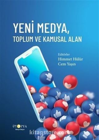 Yeni Medya, Toplum ve Kamusal Alan